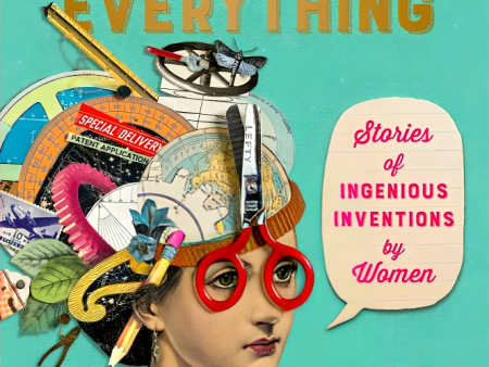 Girls Think of Everything: Stories of Ingenious Inventions by Women on Sale