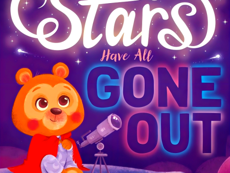 The Stars Have All Gone Out Hot on Sale