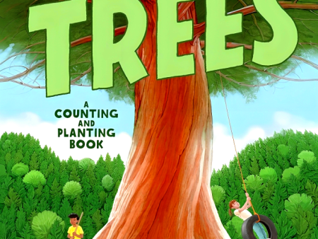 Trillions Of Trees: A Counting And Planting Book Online