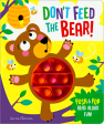 Don t Feed The Bear! (Push Pop Bubble Books) on Sale