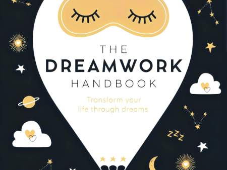 The Dreamwork Handbook: Transform your life through dreams Cheap