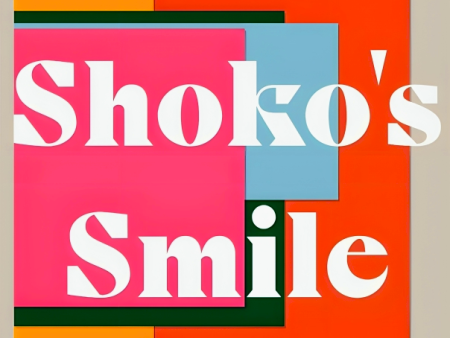 Shoko s Smile For Cheap