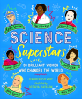 Science Superstars: 30 Brilliant Women Who Changed The World For Discount