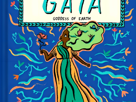 Gaia: Goddess Of Earth (Tales Of Great Goddesses) For Sale