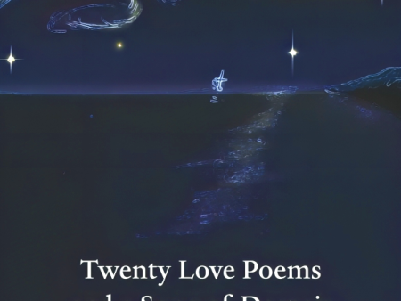 Pablo Neruda: Twenty Love Poems & A Song Cheap