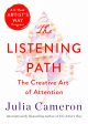 The Listening Path: The Creative Art of Attention (A 6-Week Artist s Way Program) Cheap