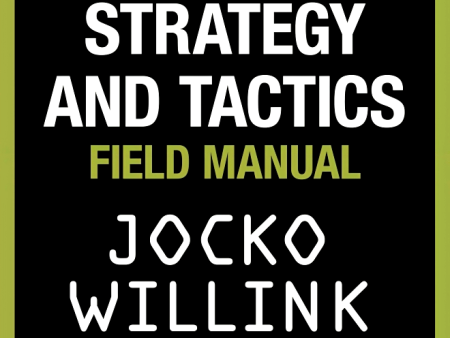 Leadership Strategy and Tactics: Field Manual Supply