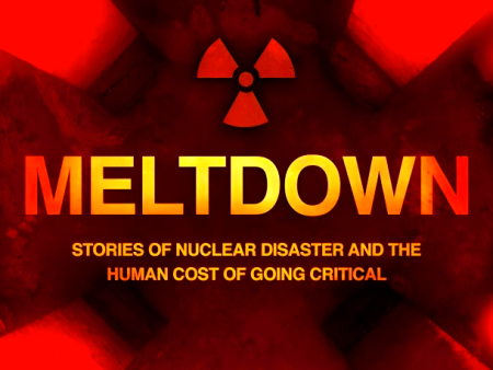 Meltdown: Nuclear disaster and the human cost of going critical Supply