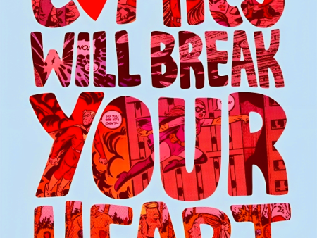 Comics Will Break Your Heart: A Novel For Cheap