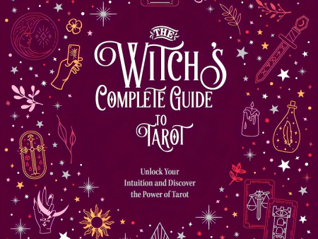 The Witch s Complete Guide To Tarot For Sale