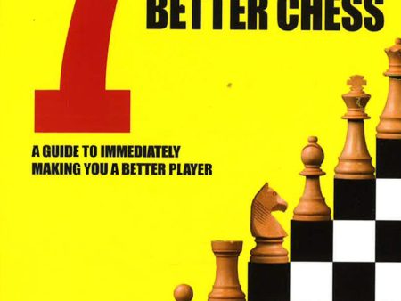 7 Steps To Better Chess: A Guide To Immediately Making You A Better Player Online Hot Sale