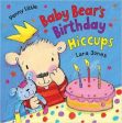 Penny Little: Baby Bear s Birhday Hiccups Cheap